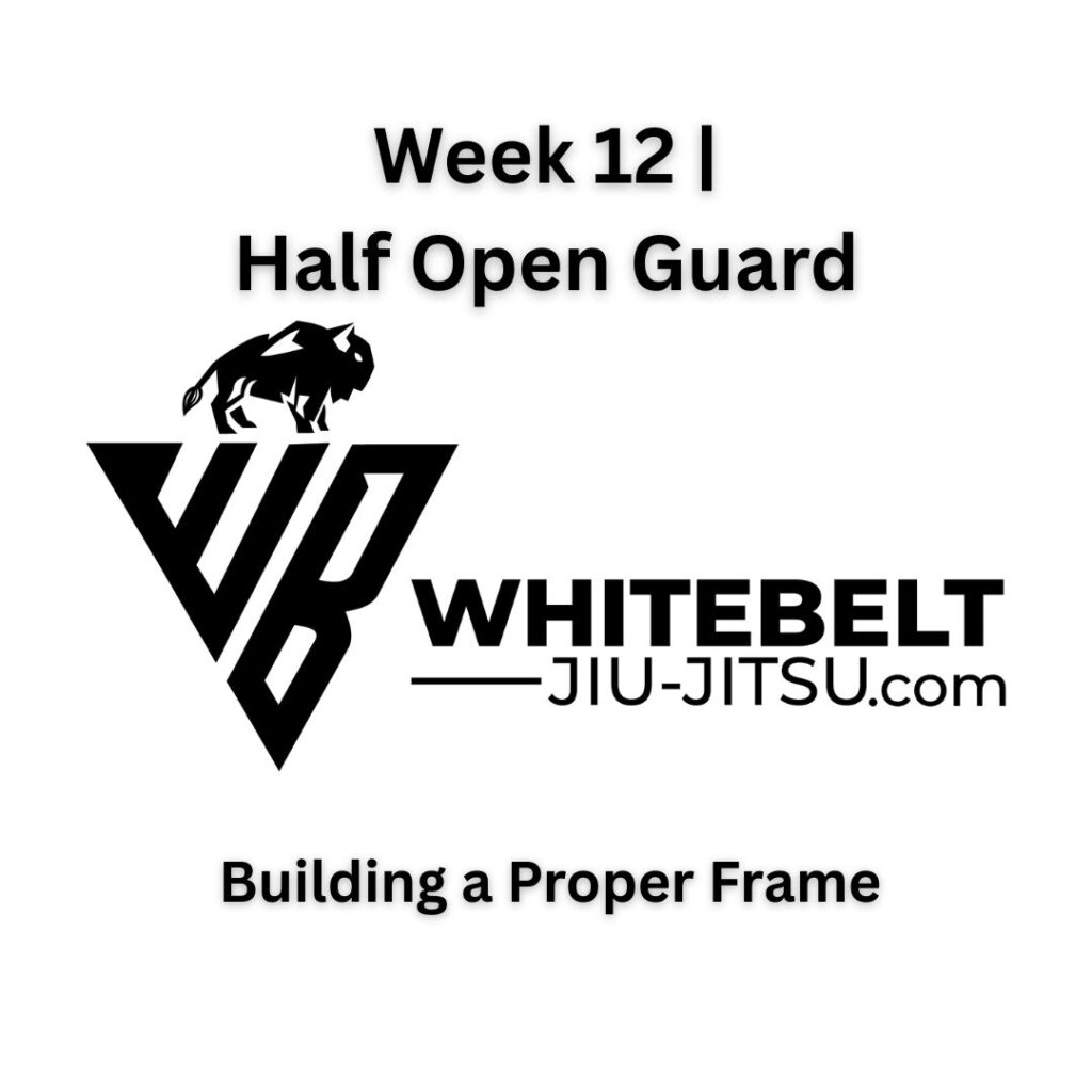 BJJ white belt practicing fundamental goals of major positions with half guard recovery and framing techniques