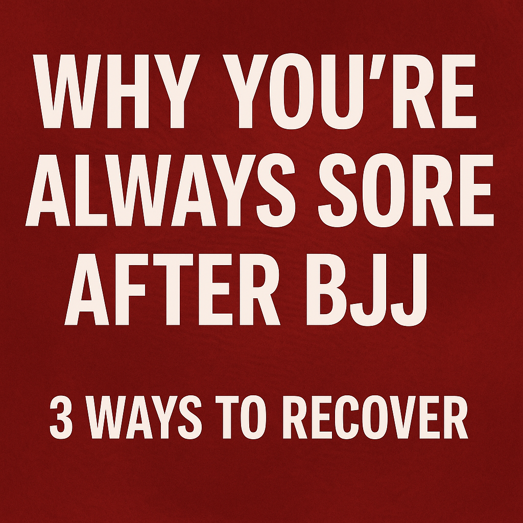 Are you always sore after BJJ? Here's 3 BJJ Muscle soreness recovery tips, featuring bold text on a clean background.