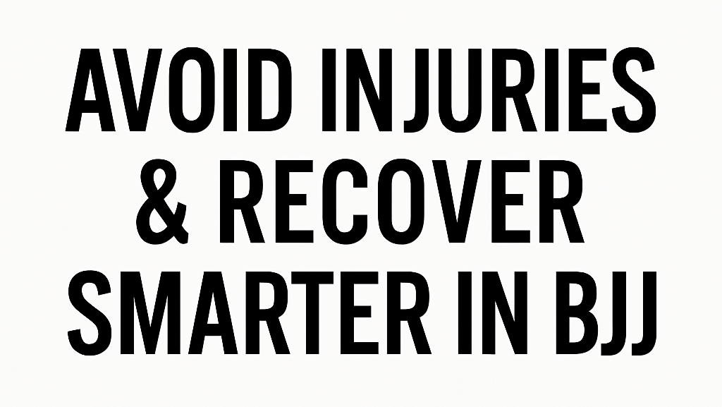 Avoid injuries in BJJ — train smart and recover better | White Belt Jiu Jitsu