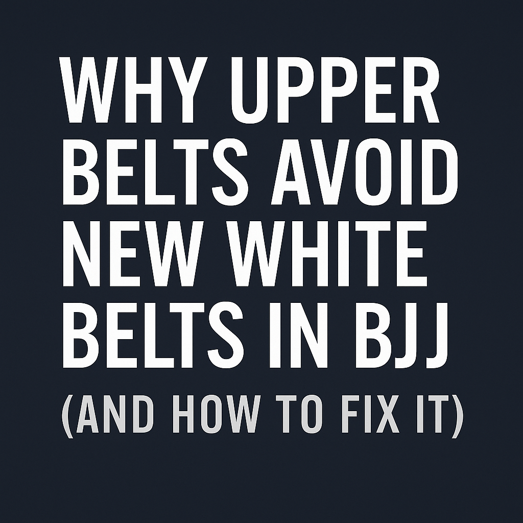 Why upper belts avoid new white belts in BJJ and how beginners can become safer training partners.